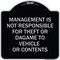 Signmission Management Is Not Responsible for Theft or Damage to Vehicles or Contents Alum, 18" H, BS-1818-23878 A-DES-BS-1818-23878 - alternate 1